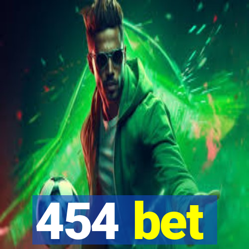 454 bet